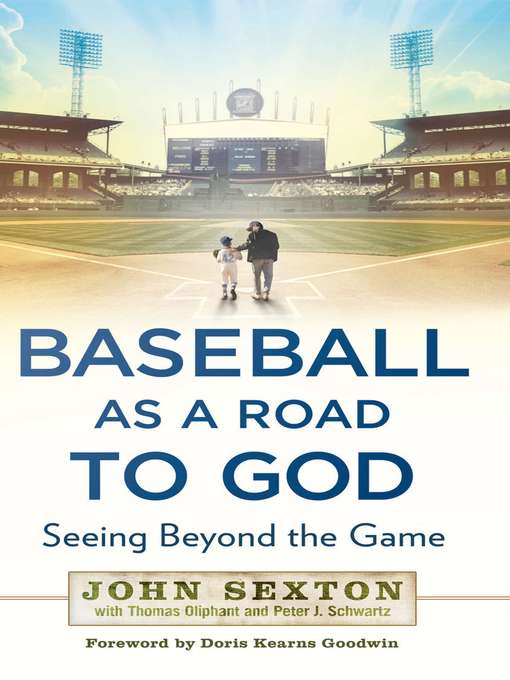 Title details for Baseball as a Road to God by John Sexton - Available